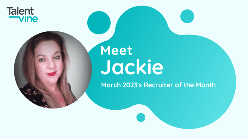 Recruiter of the Month, March 2023 - Jackie Turner
